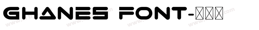 Ghanes Font字体转换